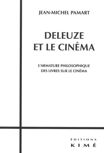 Deleuze et le cinéma: l'armature philosophique des livres sur le cinéma - image 1