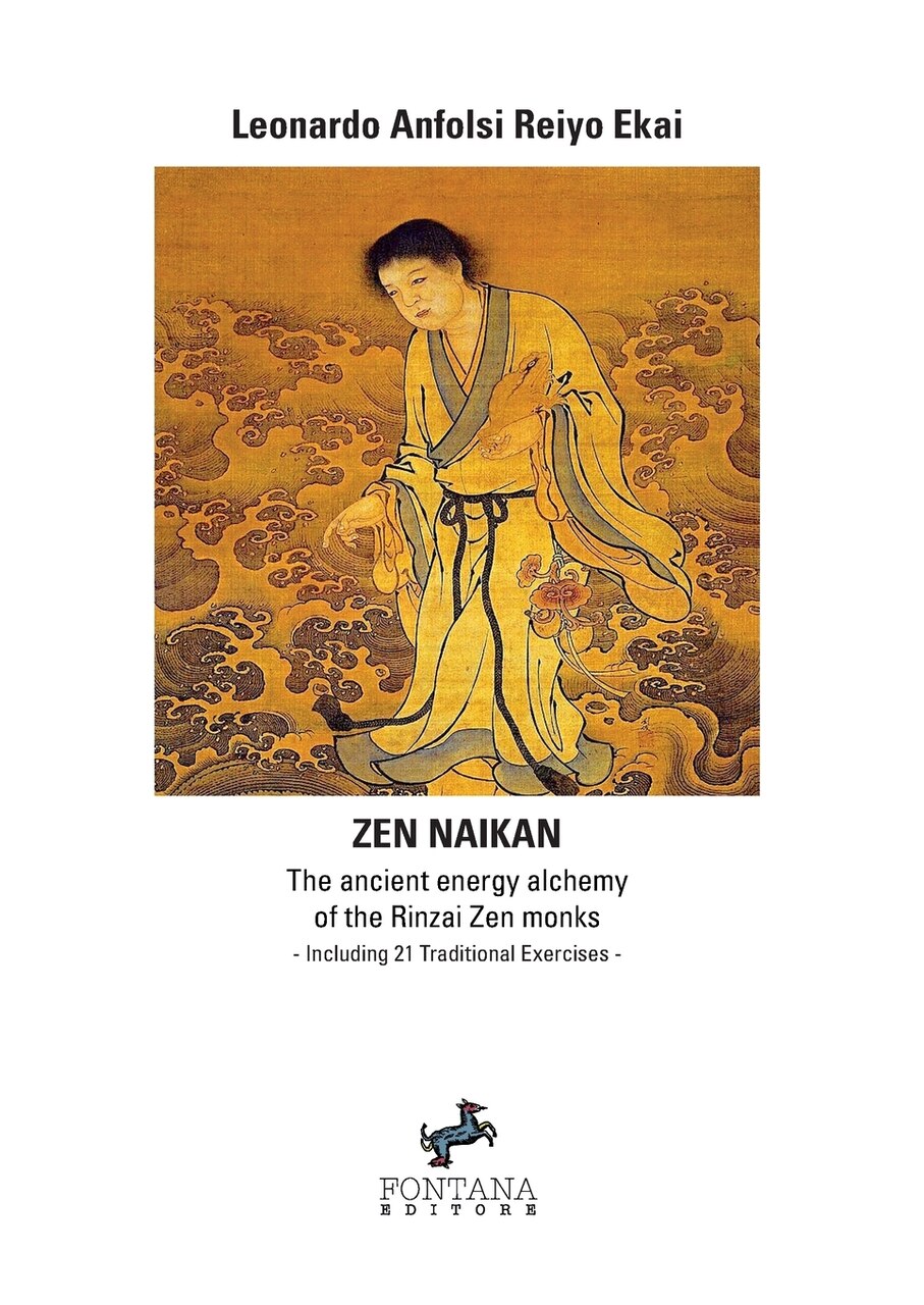 Zen Naikan - The ancient energy alchemy of the Rinzai Zen monks. Including 21 Traditional Exercises - image 1