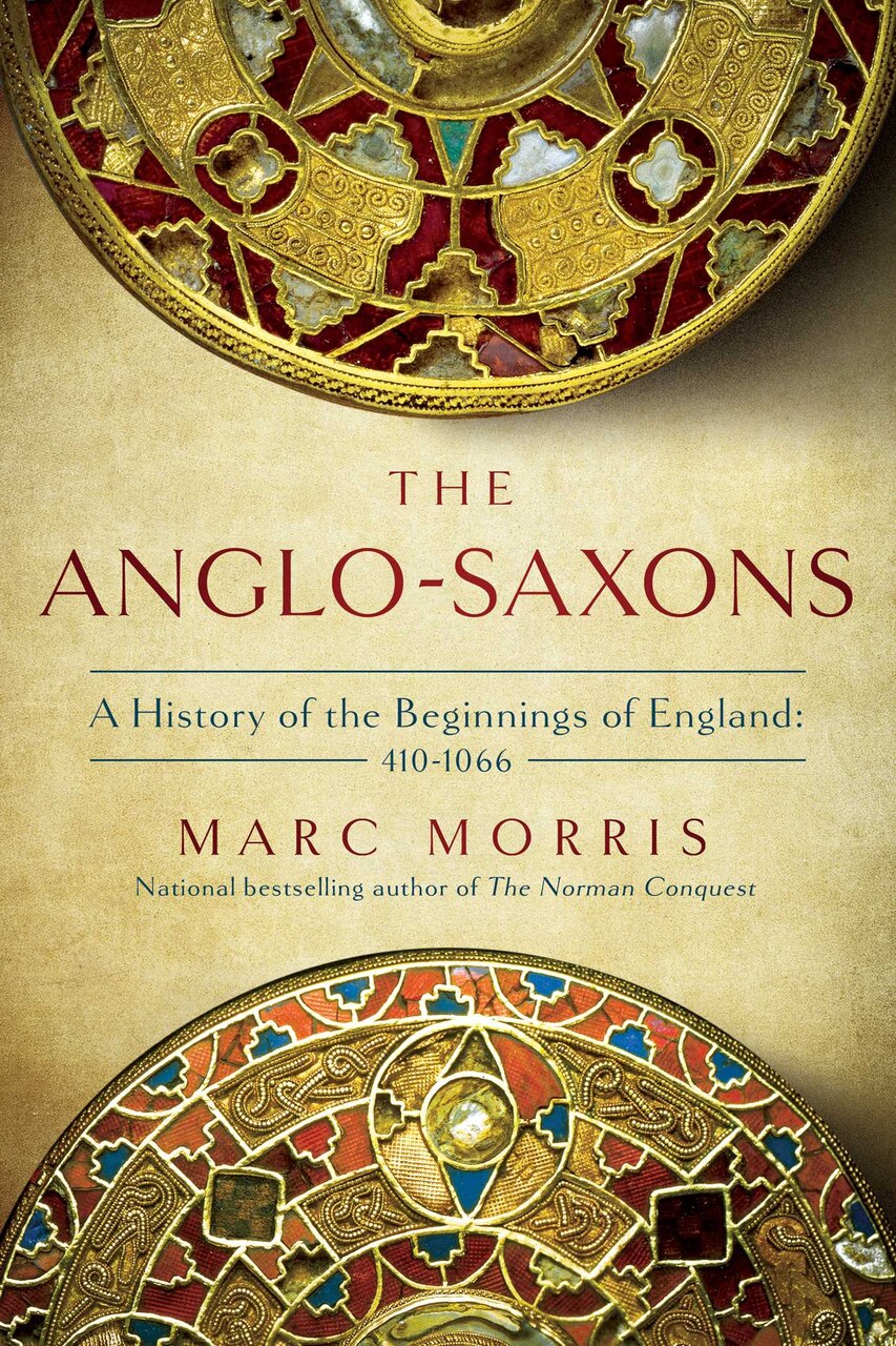 The Anglo-Saxons: A History of the Beginnings of England: 400