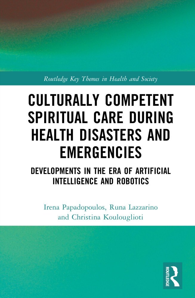 Culturally Competent Spiritual Care during Health Disasters and Emergencies: Developments in the Era of Artificial Intelligence and Robotics - image 1