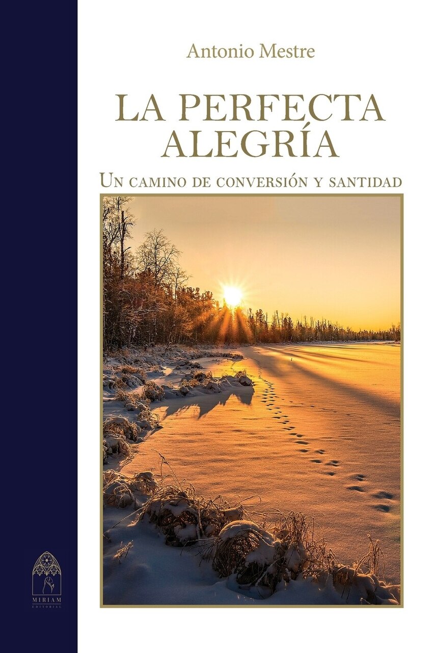 La perfecta alegría. Camino de conversión y santidad - image 1