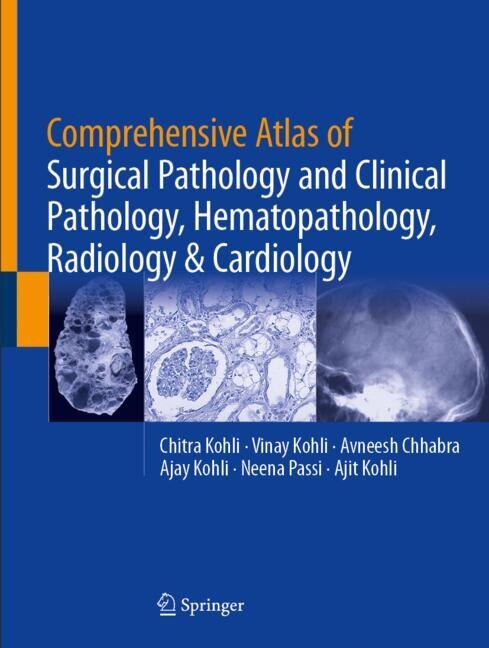 Comprehensive Atlas of Surgical Pathology and Clinical Pathology, Hematopathology, Radiology and Cardiology - image 1