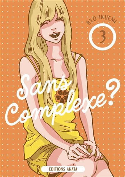 Sans complexe ?, Vol. 3 - image 1