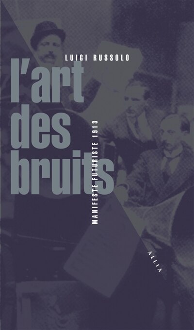L' art des bruits: manifeste futuriste, 1913 - image 1