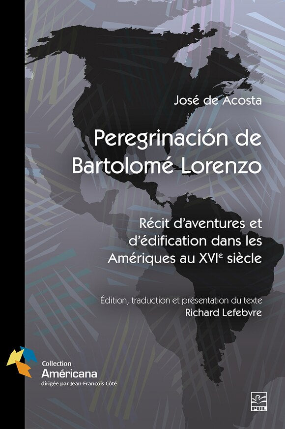 Peregrinación de Bartolomé Lorenzo : Récit d’aventures et d’édification dans les Amériques au XVIe siècle: Récit d’aventures et d’édification dans les Amériques au XVIe siècle - image 1