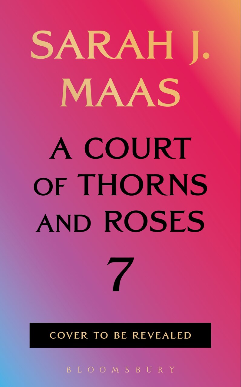 A Court of Thorns and Roses 7 - image 1