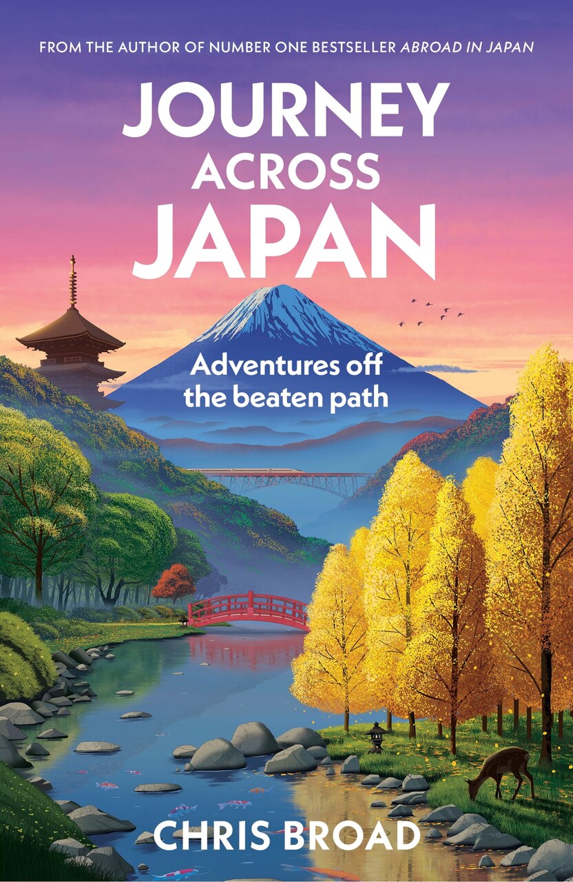 Journey Across Japan by Chris Broad, (Hardcover) | Indigo