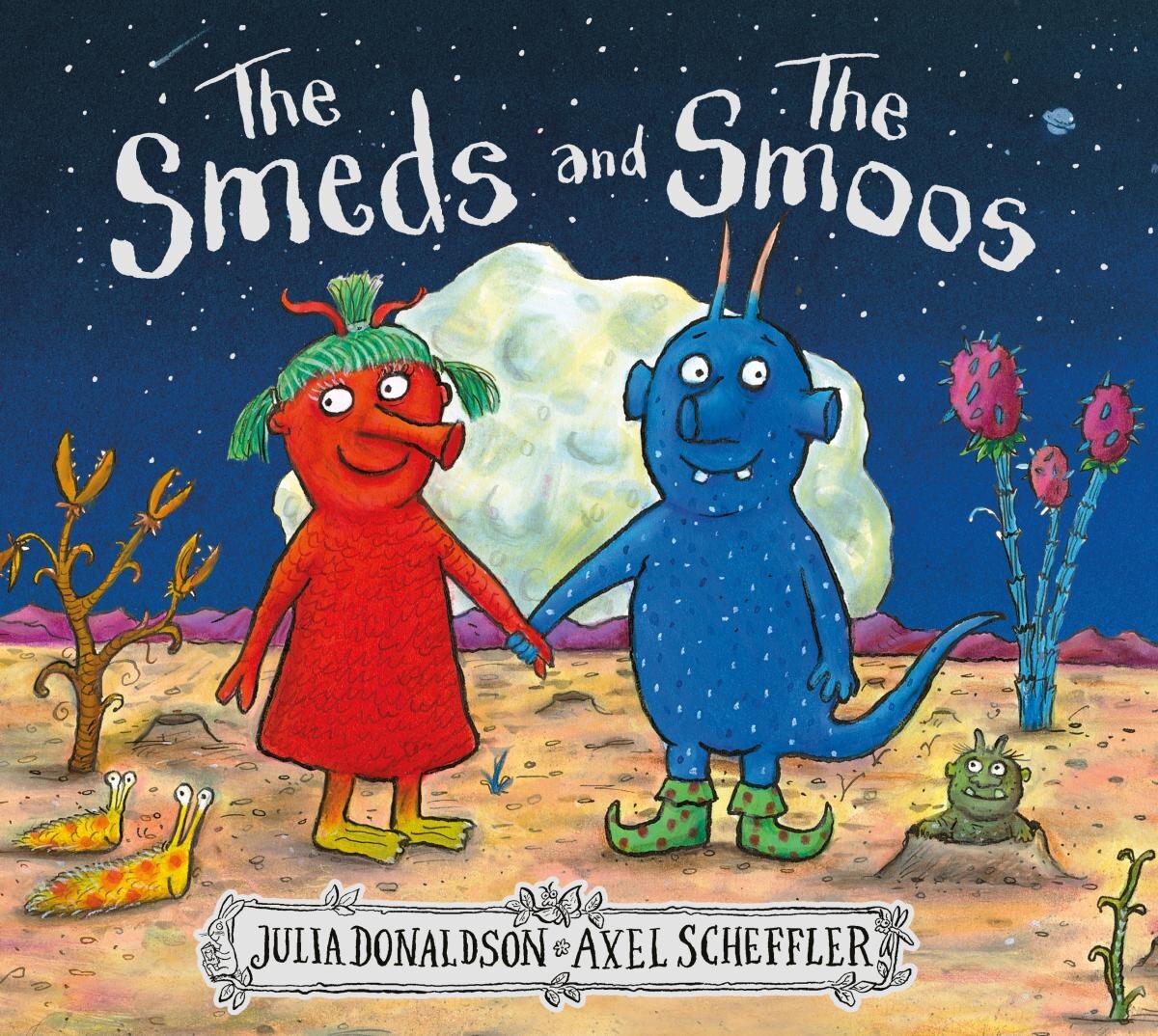 The Smeds and the Smoos by Julia Donaldson, (Hardcover) | Indigo