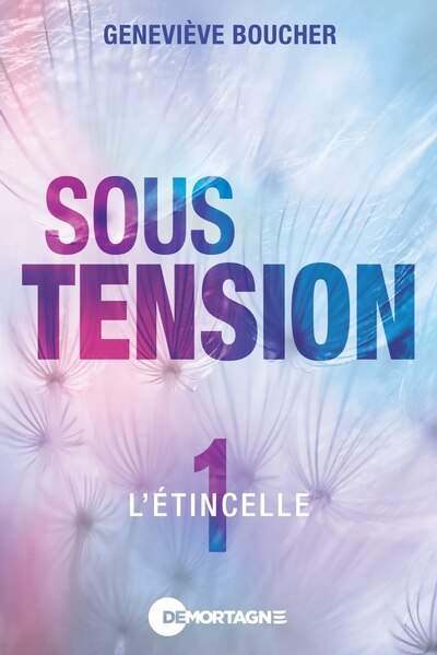 Sous tension 01 : L'étincelle - image 1