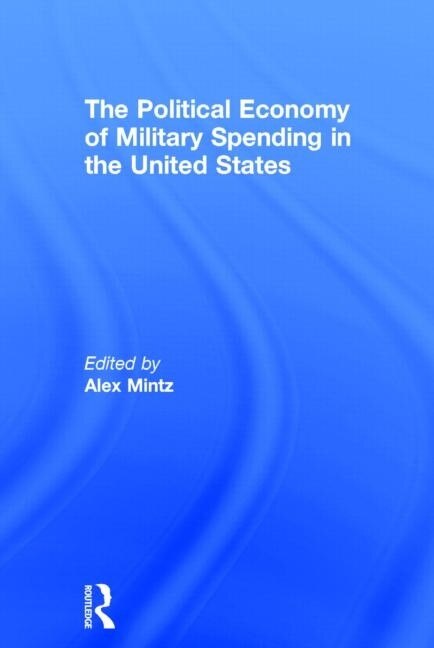 The Political Economy of Military Spending in the United States - image 1