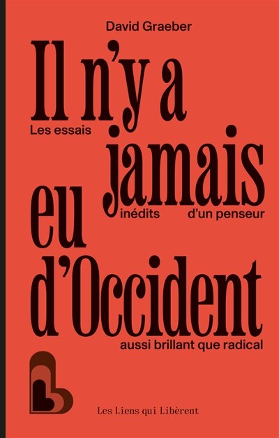 Il n'y a jamais eu d'Occident: les essais inédits d'un penseur aussi brillant que radical - image 1