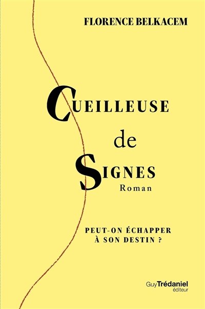 Cueilleuse de signes : peut-on échapper à son destin ?: peut-on échapper à son destin ? - image 1