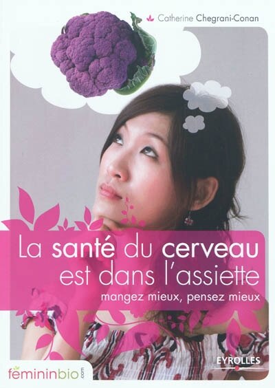 La santé du cerveau est dans l'assiette: mangez mieux, pensez mieux - image 1