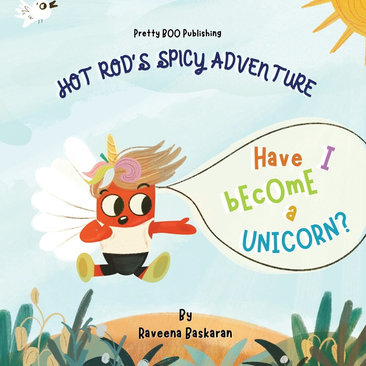Hot Rod's Spicy Adventure - Have I Become a Unicorn?: A Funny Picture Book Series of Veggie Adventures - image 1