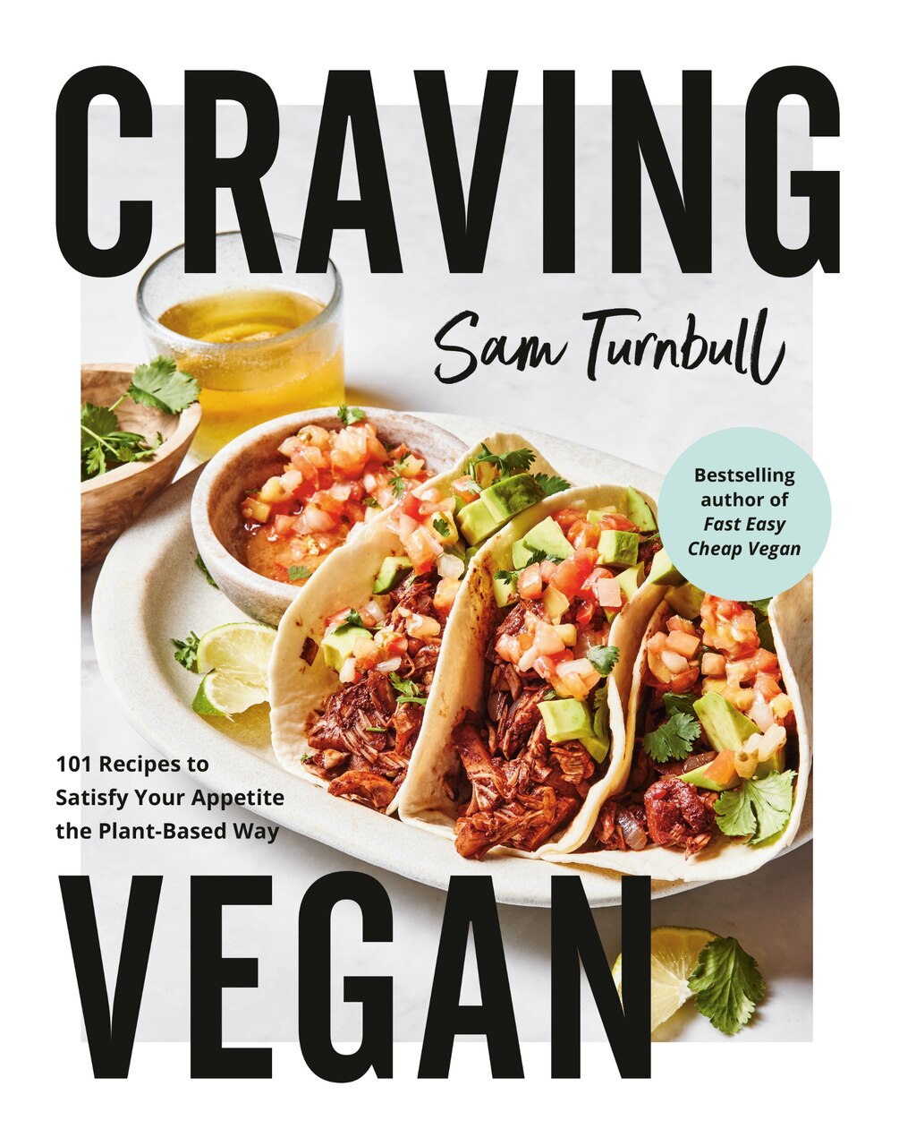Craving Vegan: 101 Recipes to Satisfy Your Appetite the Plant-Based Way - image 1