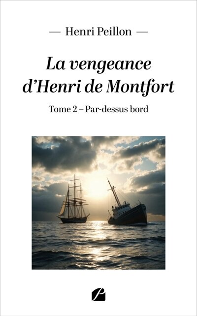 La vengeance d'Henri de Montfort: Tome 2 - image 1