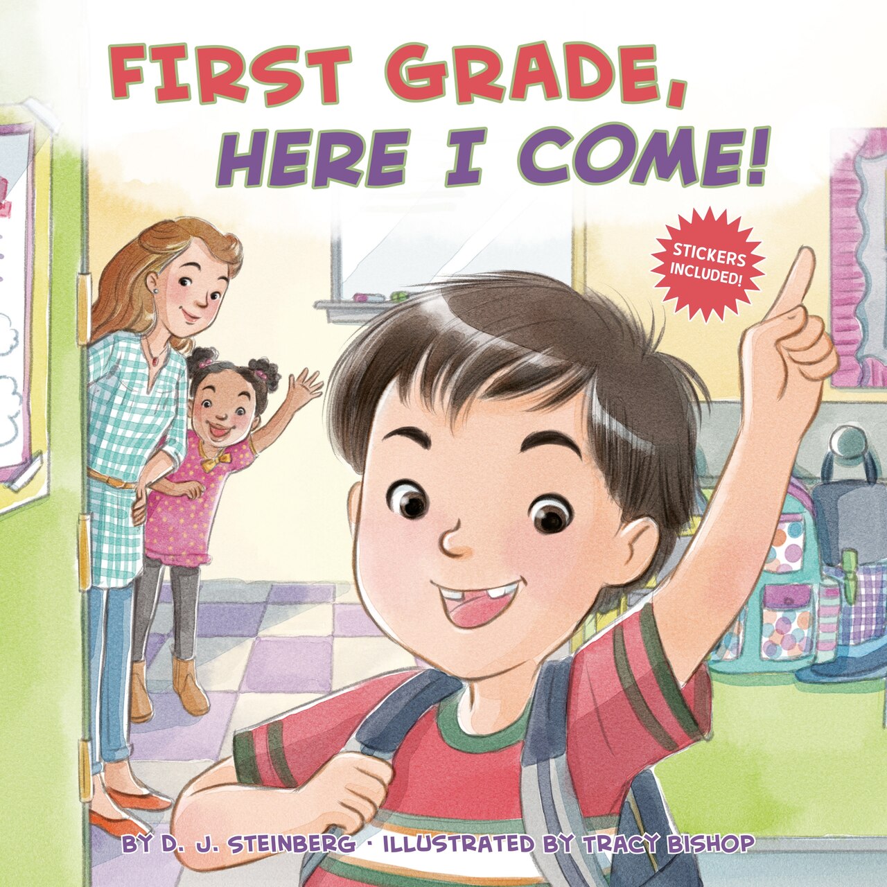 732 First Grade, Here I Come! 音声絵本 First Grade, Here I Come! by D.j. Steinberg, (Paperback) | Indigo