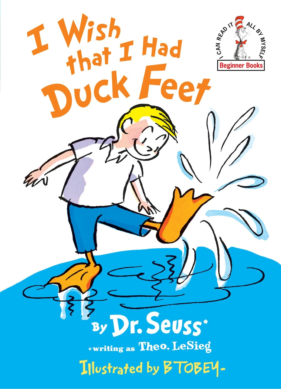 Dr9 I WISH THAT I HAD DUCK FEET 音声絵本 I Wish That I Had Duck Feet by Dr. Dr. Seuss, (Picture Book) | Indigo