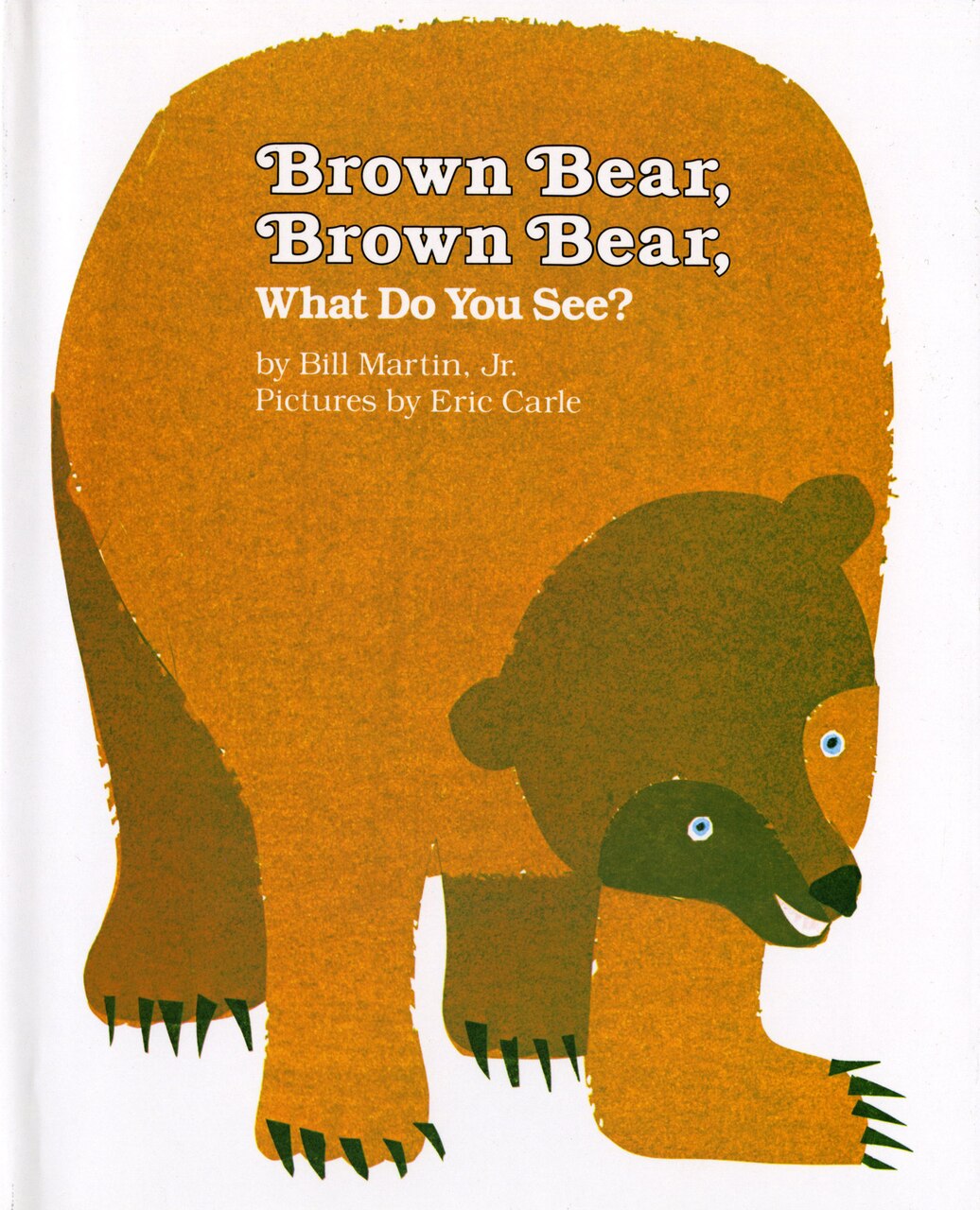 Brown Bear, Brown Bear, What Do You See? by Bill Martin, (Picture