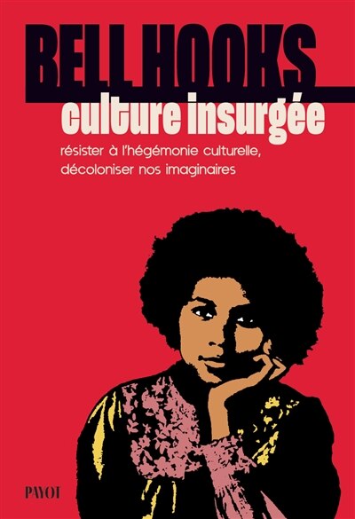 culture insurgee - resister a l'hegemonie culturelle decoloniser nos imaginaires: résister à l'hégémonie culturelle, décoloniser nos imaginaires - image 1