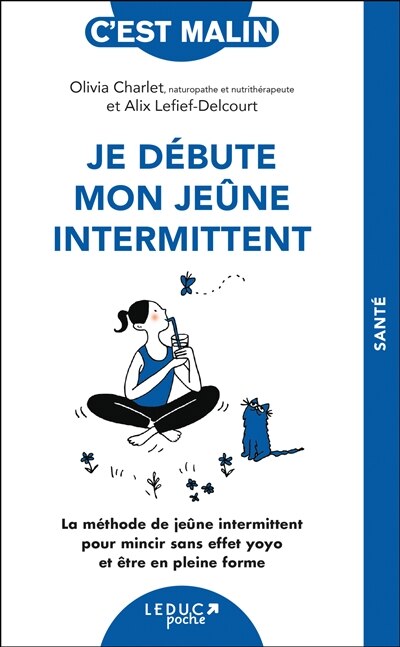 Je débute mon jeûne intermittent : la méthode de jeûne intermittent pour mincir sans effet yoyo et être en pleine forme: la méthode de jeûne intermittent pour mincir sans effet yoyo et être en pleine forme - image 1