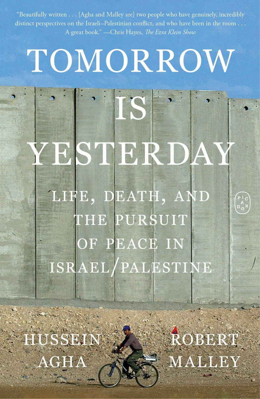 Tomorrow Is Yesterday: Life, Death, and the Pursuit of Peace in Israel/Palestine - image 1