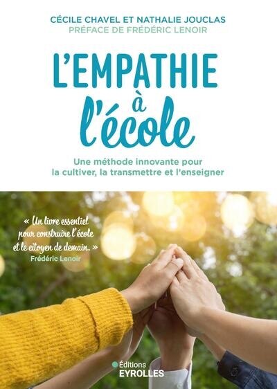 L'empathie à l'école : une méthode innovante pour la cultiver, la transmettre et l'enseigner: une méthode innovante pour la cultiver, la transmettre et l'enseigner - image 1