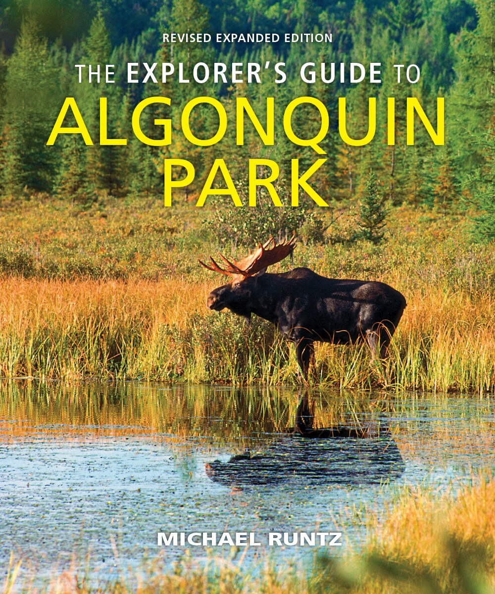 洋書  Is Where You Park It The Explorer's Guide To Algonquin Park by Michael Runtz
