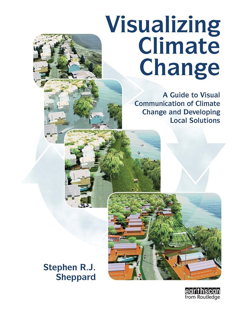 Visualizing Climate Change: A Guide to Visual Communication of Climate Change and Developing Local Solutions - image 1