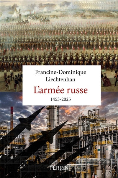L' armée russe: 1453-2025 - image 1