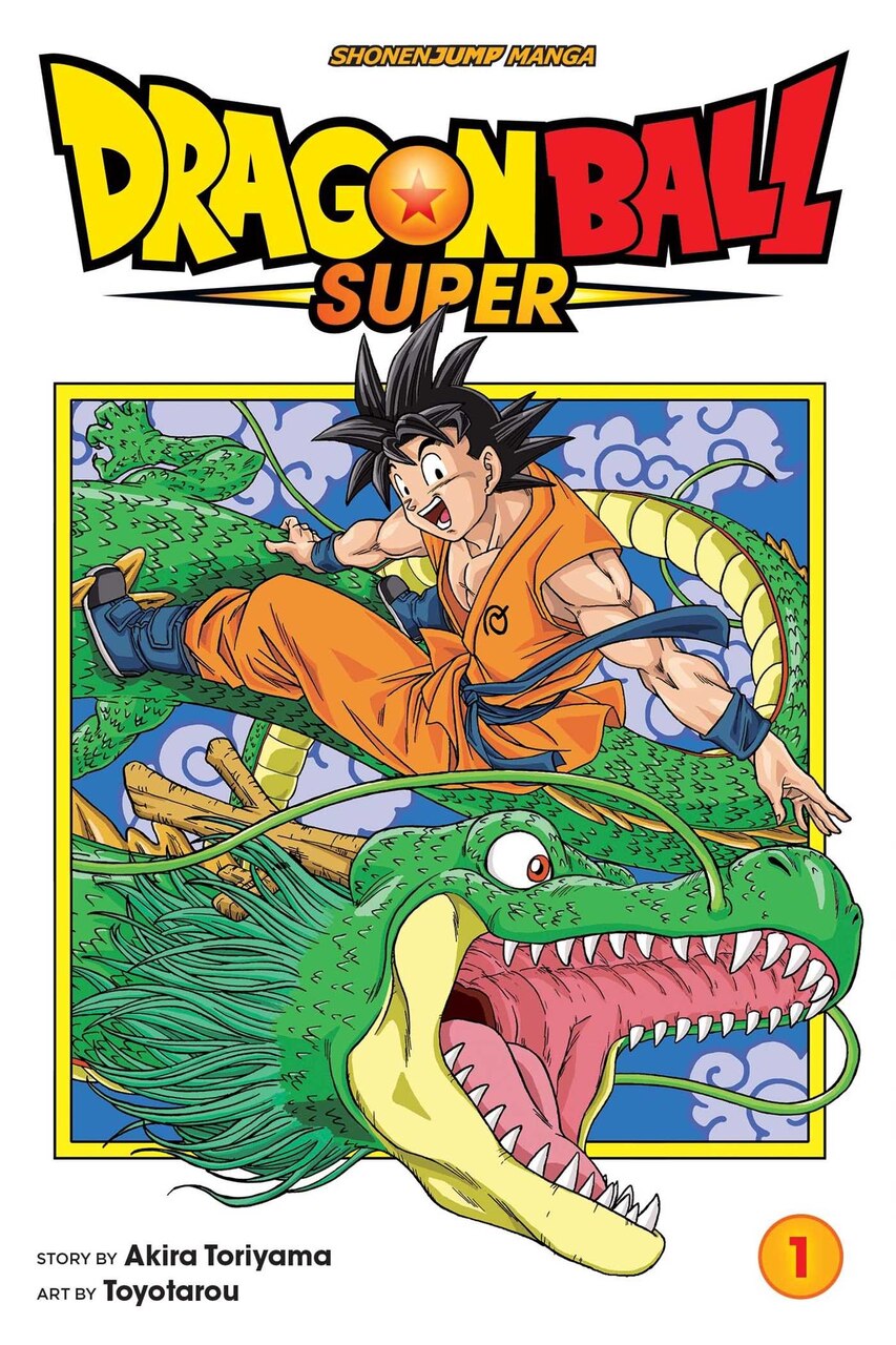 Dragon Ball Super, Vol. 1: Warriors From Universe 6! by Akira