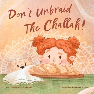 Don't Unbraid the Challah!: A Funny Shabbat Story - image 1