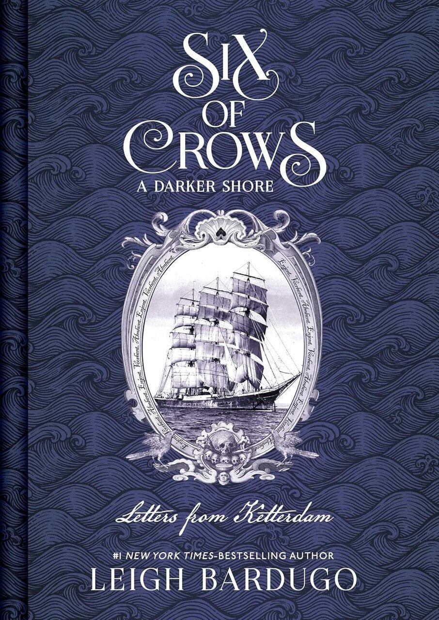 Six of Crows: A Darker Shore, Letters from Ketterdam - image 1