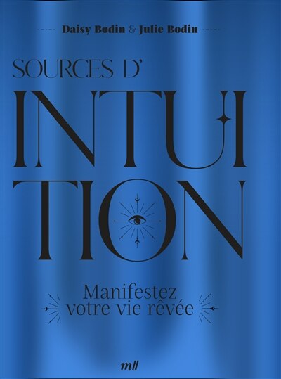 Sources d'intuition: manifestez votre vie rêvée - image 1