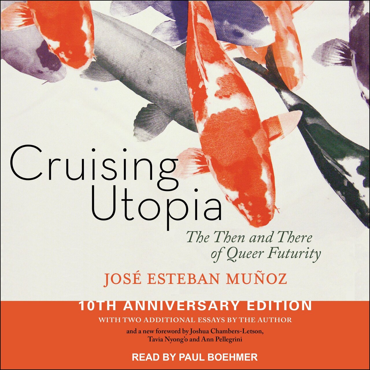 Cruising Utopia: The Then And There Of Queer Futurity 10th Anniversary Edition - image 1