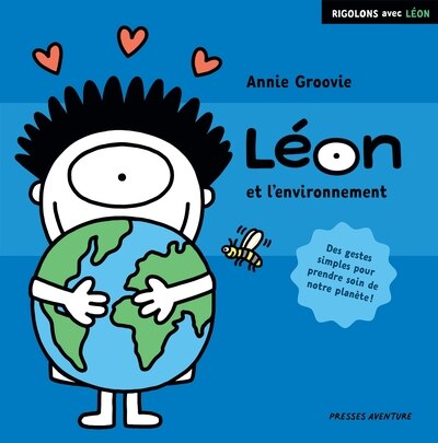 Léon et l'environnement : des gestes simples pour prendre soin de notre planète: Des gestes simples pour prendre soin de notre planète - image 1