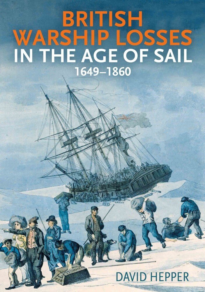 British Warship Losses in the Age of Sail: 1649-1859 - image 1