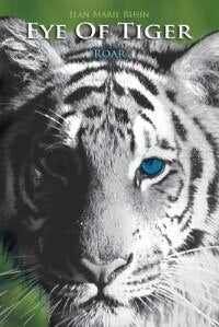 eye-of-tiger-roar-by-jean-marie-rusin-paperback-indigo