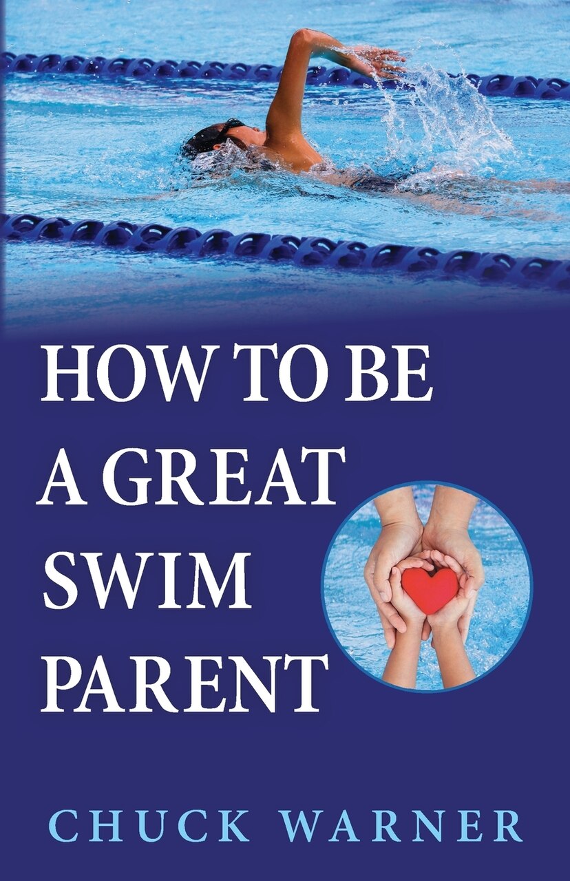 How To Be a Great Swim Parent - image 1