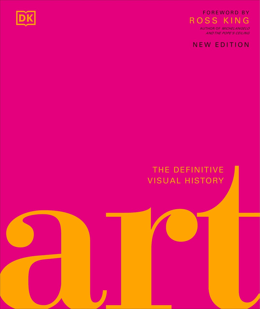 Art: The Definitive Visual Guide by Andrew Graham-Dixon Art: The Definitive Visual Guide by Andrew Graham-Dixon