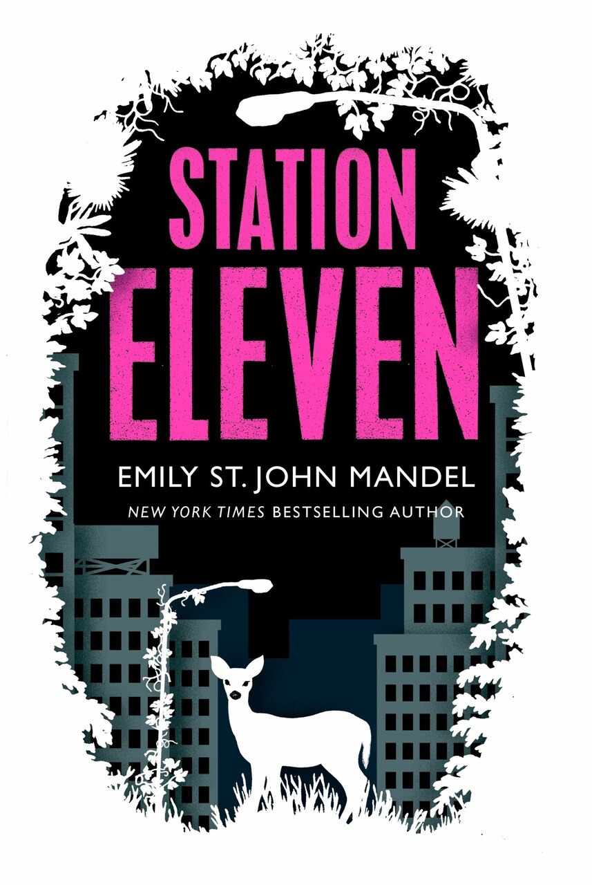 Station Eleven: A Novel by Emily St. John Mandel, (Hardcover) | Indigo