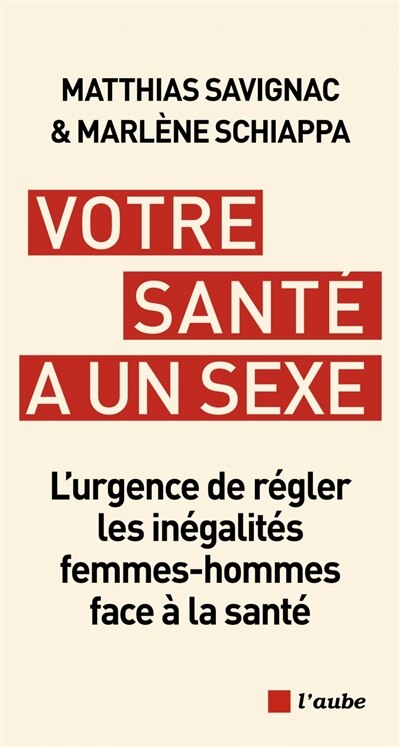 Votre santé a un sexe: l'urgence de régler les inégalités femmes-hommes face à la santé - image 1