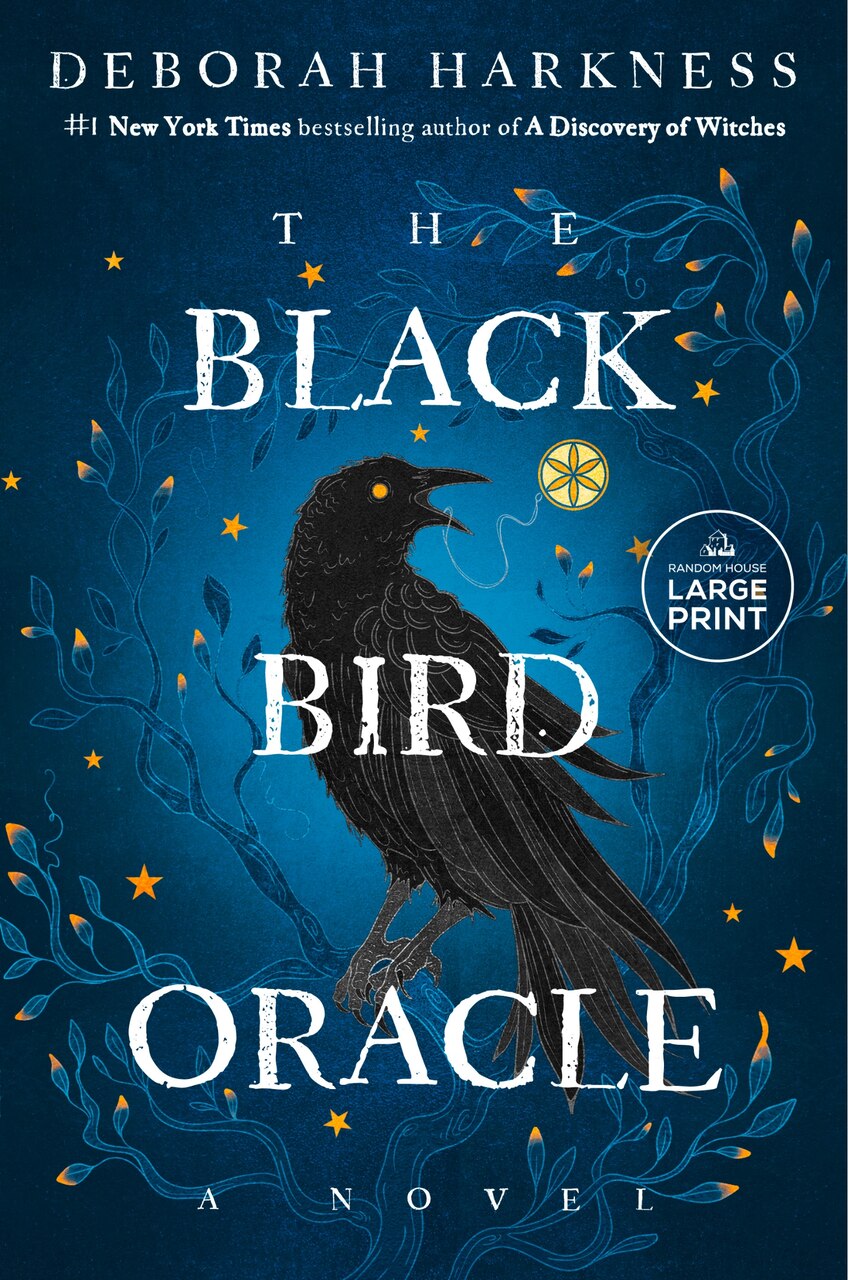 The Black Bird Oracle: A Novel by Deborah Harkness, (Paperback
