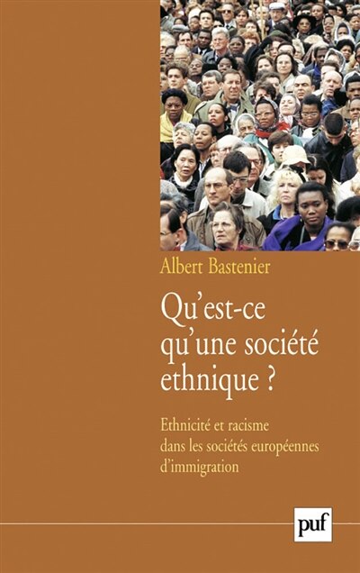 Qu'est-ce qu'une société ethnique ?: ethnicité et racisme dans les sociétés européennes d'immigration - image 1