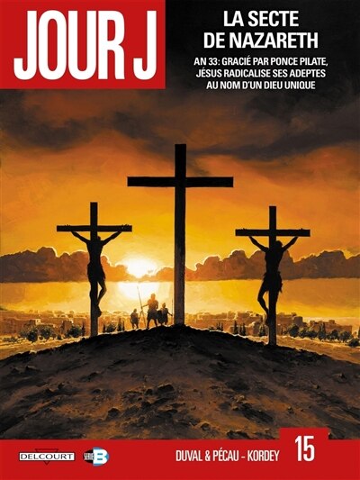 La secte de Nazareth: an 33, gracié par Ponce Pilate, Jésus radicalise ses adeptes au nom d'un dieu unique - image 1