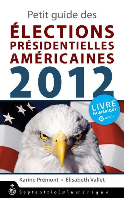 Petit guide des élections présidentielles américaines 2012 - image 1