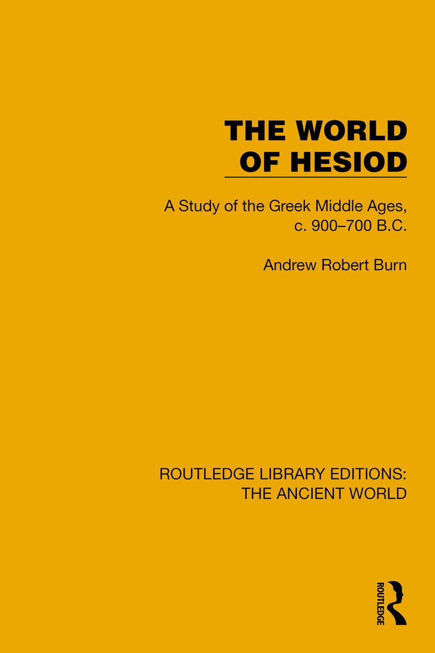 The World of Hesiod: A Study of the Greek Middle Ages, c. 900-700 B.C. - image 1