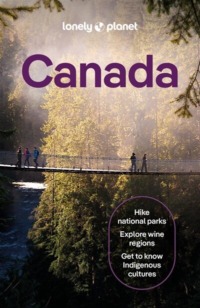 Lonely Planet Canada 17 17th Ed.: Plan the Trip of a Lifetime, Detailed Itineraries & Maps, Insider Tips, Covers Ontario, Quebec, Nova Scotia and more - image 1