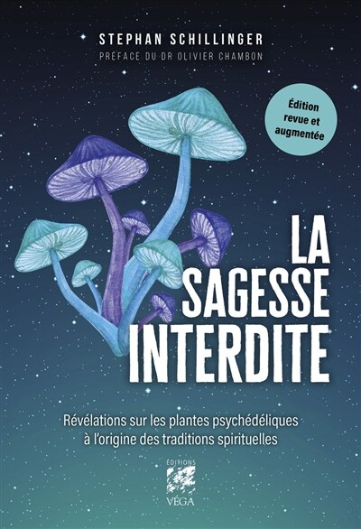 La sagesse interdite: révélations sur les plantes psychédéliques à l'origine des traditions spirituelles - image 1