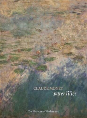 Claude Monet: Water Lilies (Hardcover) | Indigo